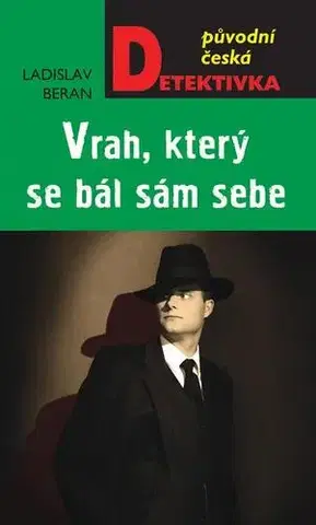 Detektívky, trilery, horory Vrah, který se bál sám sebe - Ladislav Beran