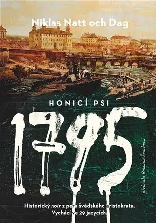 Historické romány 1795. Honicí psi - Niklas Natt och Dag