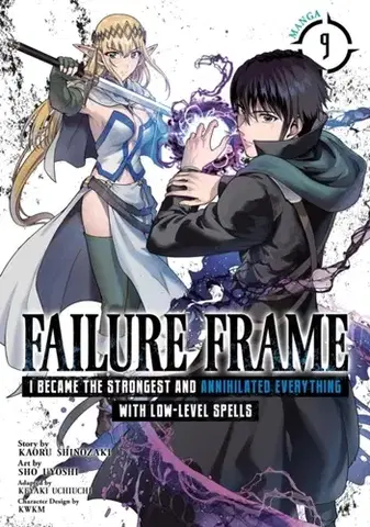 Beletria - ostatné Failure Frame: I Became the Strongest and Annihilated Everything With Low-Level Spells (Manga) Vol. 9 - Kaoru Shinozaki