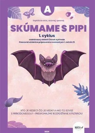 Učebnice pre ZŠ - ostatné ExpEdícia - Skúmame s PIPI - Kristína Žoldošová