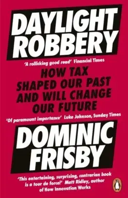 Cudzojazyčná literatúra Daylight Robbery - Dominic Frisby