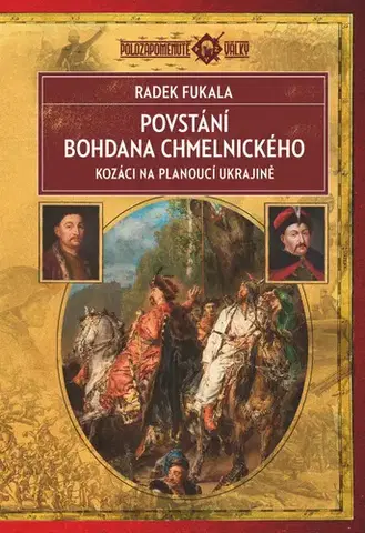 Svetové dejiny, dejiny štátov Povstání Bohdana Chmelnického - Radek Fukala