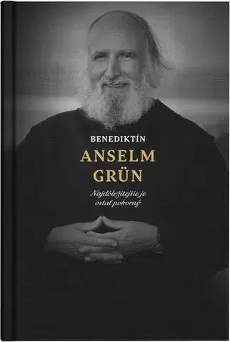 Biografie - ostatné Benediktín Anselm Grün - Anselm Grün