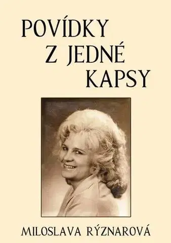 Novely, poviedky, antológie Povídky z jedné kapsy - Miloslava Rýznarová