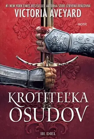 Sci-fi a fantasy Ničiteľ ríše 3: Krotiteľka osudov - Victoria Aveyard,Romana Korenková