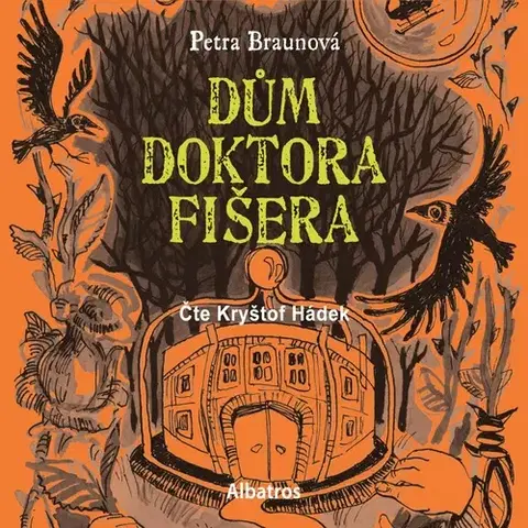 Pre deti a mládež Albatros Dům doktora Fišera