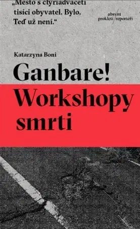 Svetová beletria Ganbare! Workshopy smrti - Katarzyna Boni