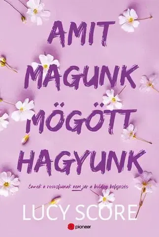 Romantická beletria Amit magunk mögött hagyunk - Lucy Score