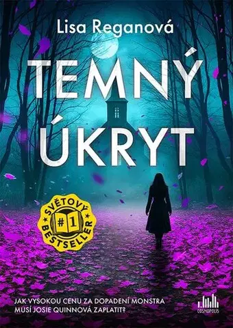 Detektívky, trilery, horory Temný úkryt (Josie Quinnová 11) - CZ - Lisa Regan