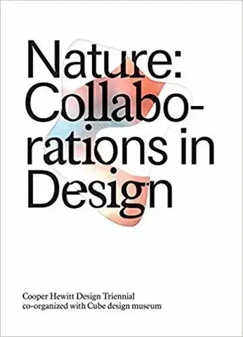 Dizajn, úžitkové umenie, móda Nature - Collaborations in Design - Kolektív autorov