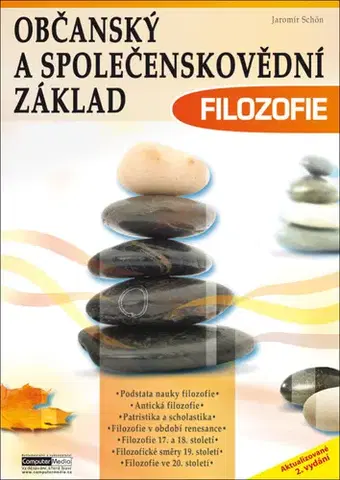 Učebnice pre SŠ - ostatné Občanský a společenskovědní základ: Filozofie, 2. vydání - Jaromír Schön