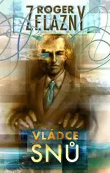 Sci-fi a fantasy Vládce snů - Roger Zelazny,neuvedený