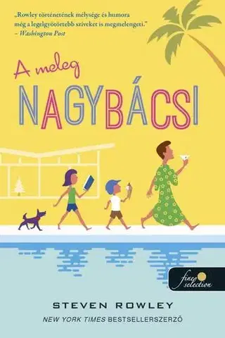 Humor a satira Gruncle - A meleg nagybácsi - Steven Rowley