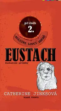 Pre chlapcov Eustach - Catharine Jinksová