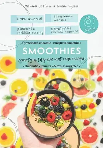 Nápoje - ostatné Smoothies recepty - Michaela Ježíková,Simona Sojková