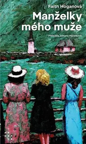 Romantická beletria Manželky mého muže - Faith Hogan