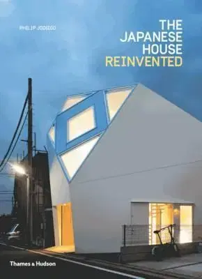 Architektúra The Japanese House Reinvented - Philip Jodidio