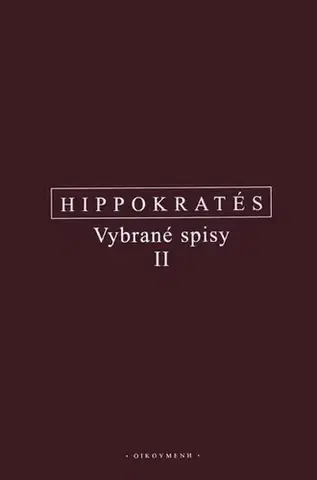 Filozofia Vybrané spisy II. - Hippokrates