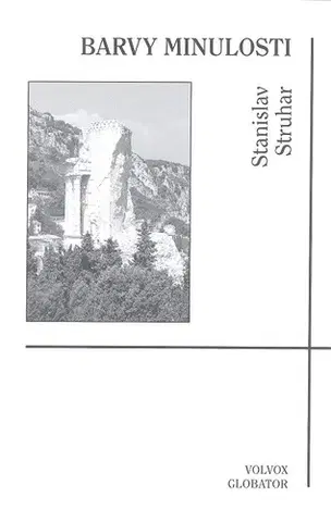 Poézia - antológie Barvy minulosti - Stanislav Struhar