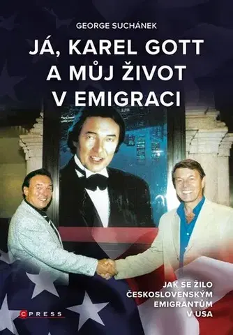 Osobnosti Já, Karel Gott a můj život v emigraci - George Suchánek