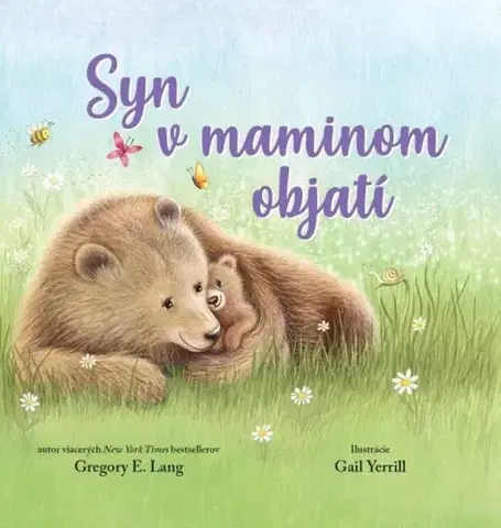 Básničky a hádanky pre deti Syn v maminom objatí - Gregory E. Lang