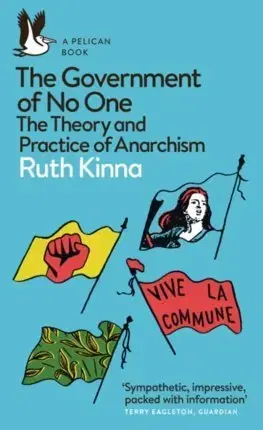 Cudzojazyčná literatúra The Government of No One - Ruth Kinna