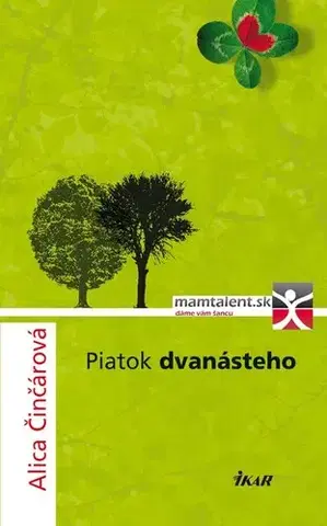 Slovenská beletria Piatok dvanásteho - Alica Činčárová