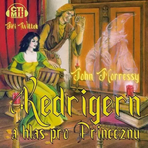 Humor a satira Milovať a ctiť OZ Kedrigern a hlas pro Princeznu