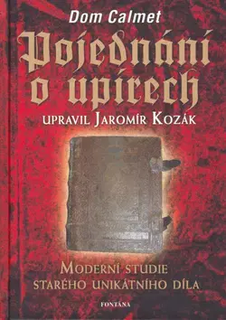 Ezoterika - ostatné Pojednání o Upírech - Calmet Dom