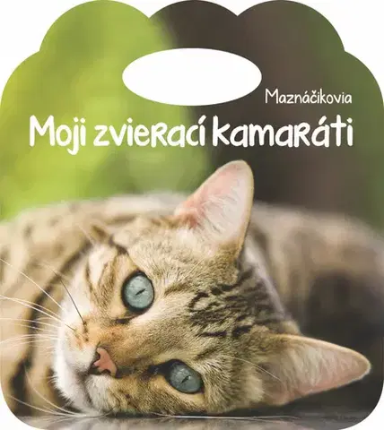 Príroda Moji zvierací kamaráti Maznáčikovia