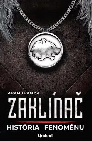 Beletria - ostatné Zaklínač - História fenoménu - Adam Flamma,Karol Chmel