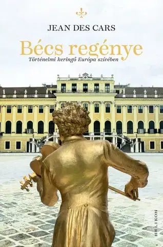 Svetová beletria Bécs regénye - Jean des Cars