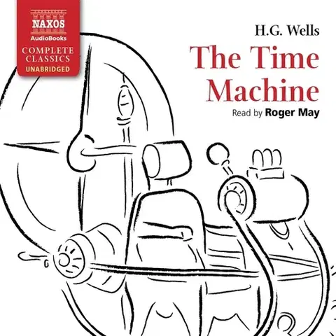 Svetová beletria Naxos Audiobooks The Time Machine (EN)