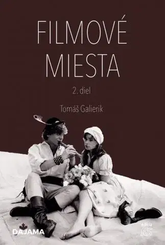 Film - encyklopédie, ročenky Filmové miesta, 2. diel - Tomáš Galierik