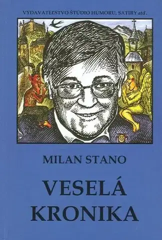 Humor a satira Veselá kronika - Milan Stano