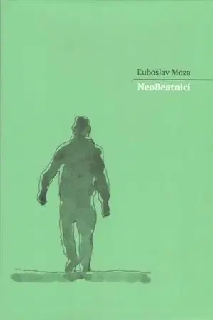 Slovenská poézia NeoBeatnici - Ľuboslav Moza