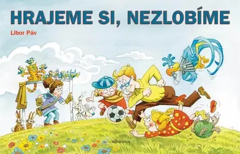 Leporelá, krabičky, puzzle knihy Hrajeme si - nezlobíme - Ondřej Müller,Páv Libor