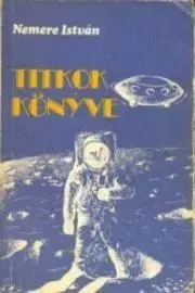 Pre deti a mládež Titkok könyve - István Nemere