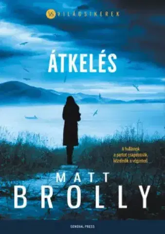 Detektívky, trilery, horory Átkelés - Matt Brolly