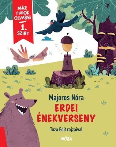 Rozprávky Erdei énekverseny - Már tudok olvasni 1. szint - Nóra Majoros