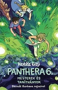 Dobrodružstvo, napätie, western Panthera 6. - Mesterek és tanítványok - Erzsi Kertész