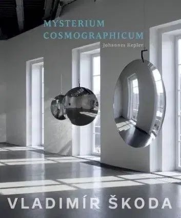 Sochárstvo, plastika Mysterium Cosmographicum 2 - Vladimír Škoda