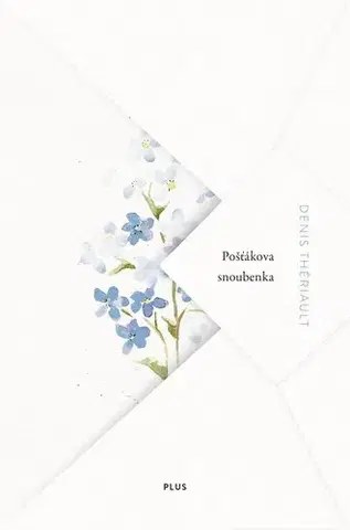 Svetová beletria Pošťákova snoubenka - Denis Theriault