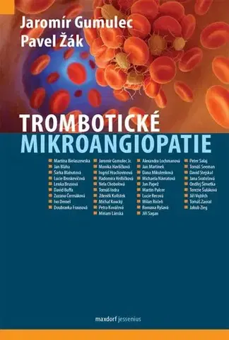 Medicína - ostatné Trombotické mikroangiopatie - Kolektív autorov