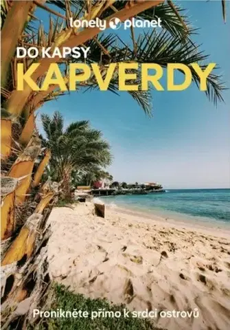 Sprievodcovia, mapy - ostatné Kapverdy do kapsy - Lonely Planet