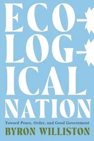 Filozofia Ecological Nation - Byron Williston