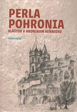 Historické pamiatky, hrady a zámky Perla Pohronia - Viera Peťková