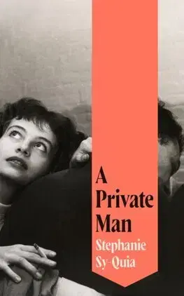 Romantická beletria A Private Man - Stephanie Sy-Quia