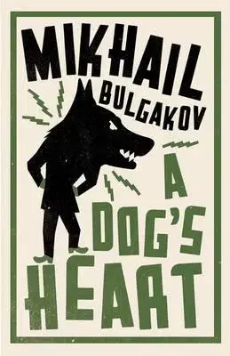 Cudzojazyčná literatúra A Dog's Heart - Mikhail Afanasevich Bulgakov