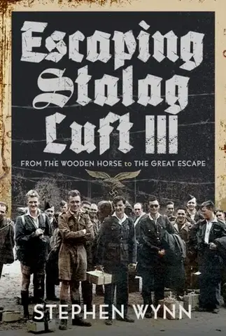 História Escaping Stalag Luft III - Stephen Wynn
